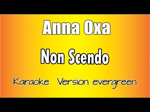 Anna Oxa - Non scendo
