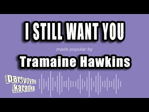 Tramaine Hawkins - I Still Want You