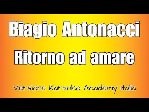Biagio Antonacci - Ritorno ad amare
