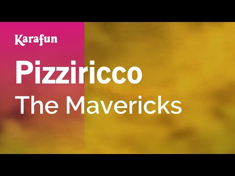 The Mavericks - Pizziricco