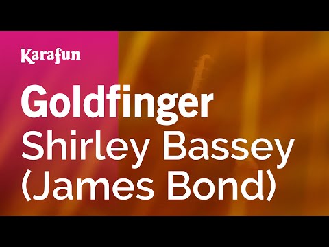 James Bond (Shirley Bassey) - Goldfinger