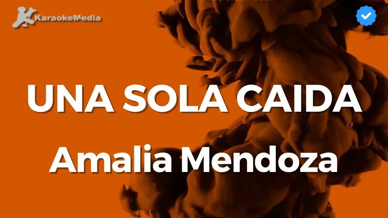 Amalia Mendoza - Una sola caida Ranchera