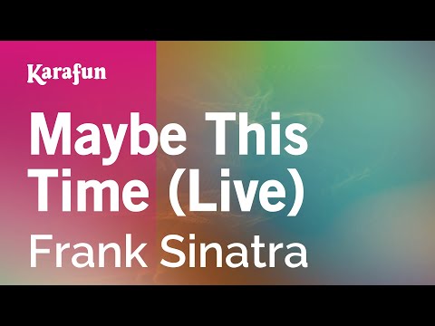 Frank Sinatra - Maybe This Time (live)