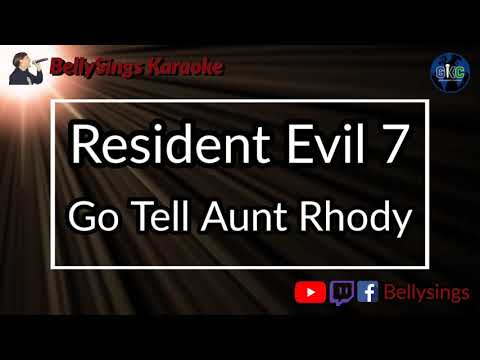 Resident Evil 7 - Go Tell Aunt Rhody