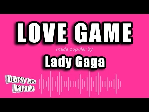 Lady Gaga - Love Game