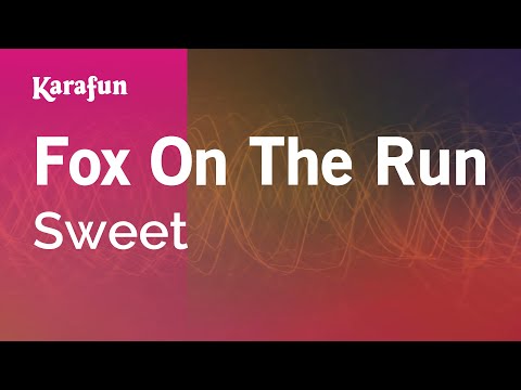 Sweet (band) - Fox on the Run