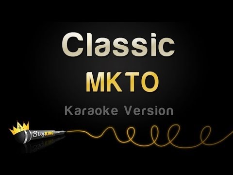 MKTO - Classic
