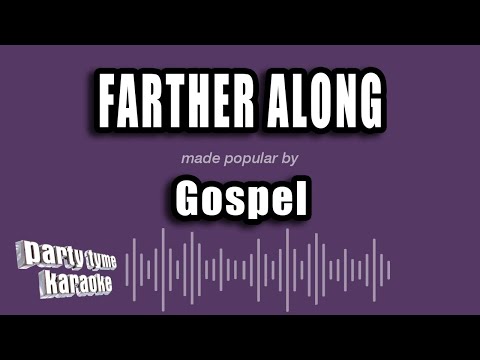 Gospel (Version 2) - Farther Along