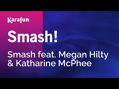 Smash & Megan Hilty & Katharine McPhee - Smash!