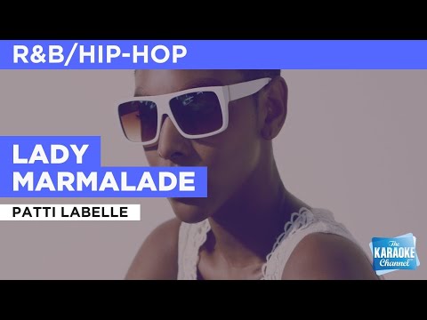 Patti LaBelle - Lady Marmalade