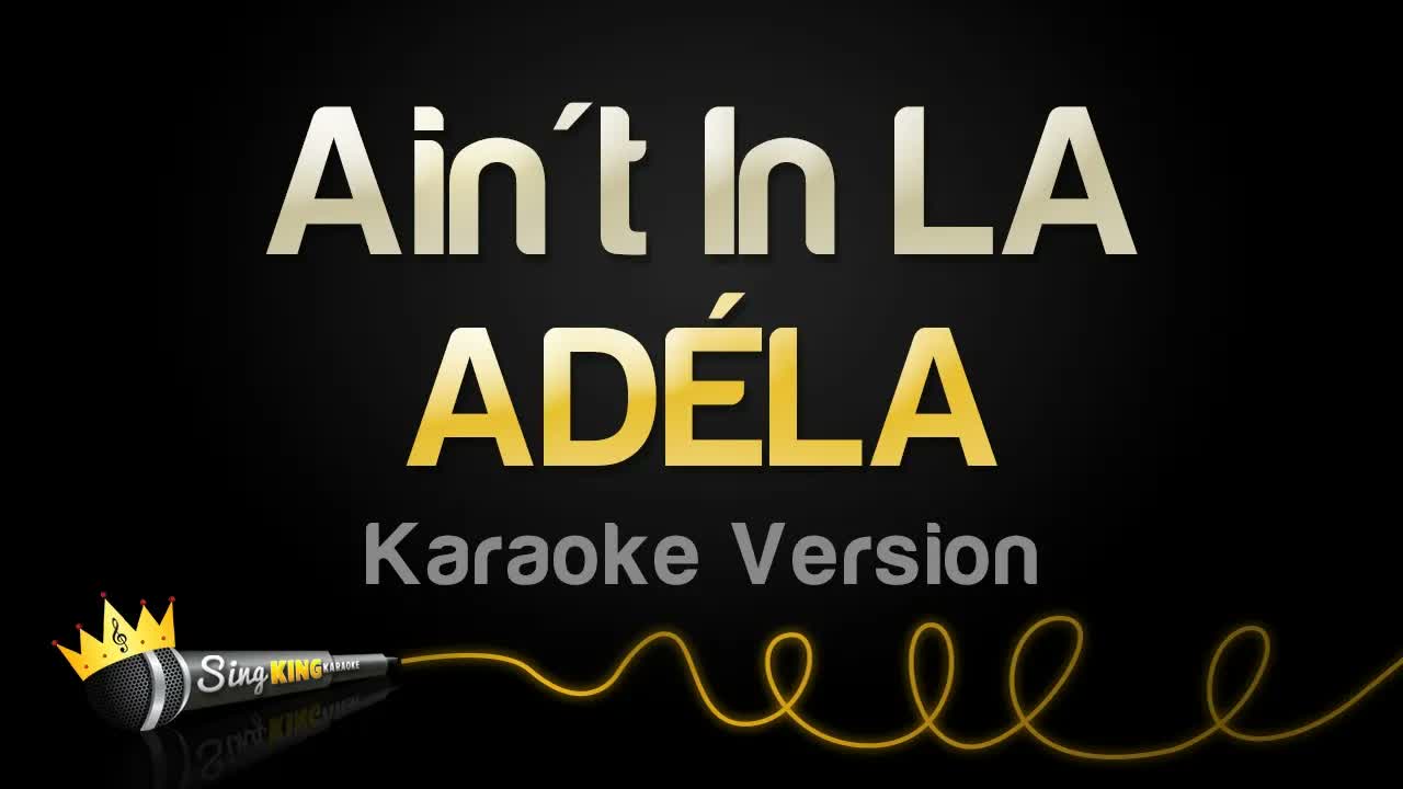ADÉLA - Ain't In LA