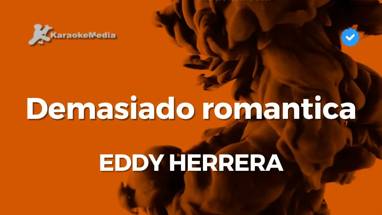 Eddy Herrera - Demasiado romantica