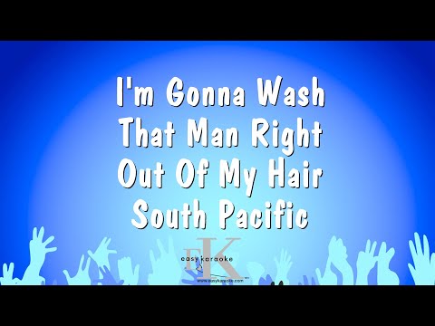 South Pacific - I'm Gonna Wash That Man Right Out Of My Hair