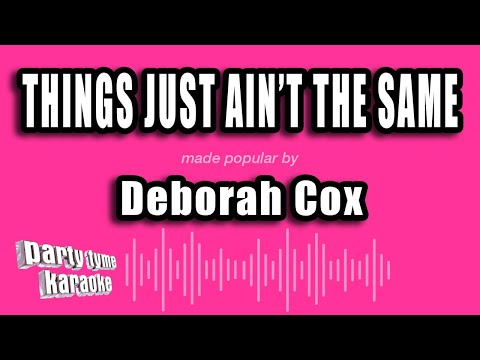 Deborah Cox - Things Just Ain't the Same
