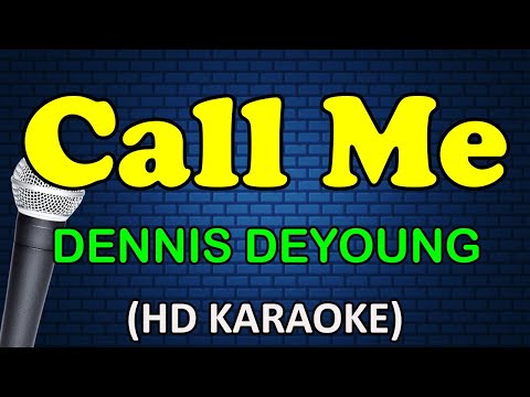 Dennis DeYoung - CALL ME