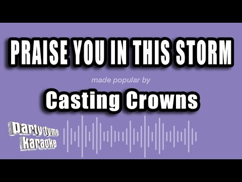 Casting Crowns - Praise You In This Storm