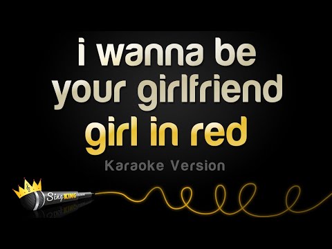 girl in red - i wanna be your girlfriend