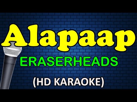 Eraserheads - ALAPAAP