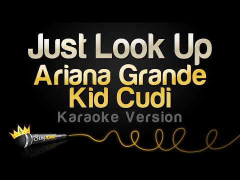 Ariana Grande, Kid Cudi - Just Look Up