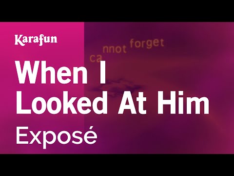 Exposé - When I Looked At Him