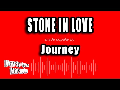 Journey - Stone in Love