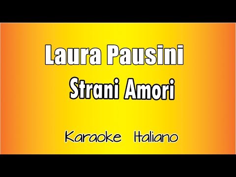 Laura Pausini - Strani amori