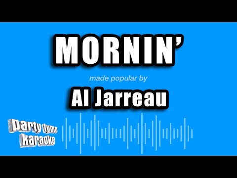 Al Jarreau - Mornin'