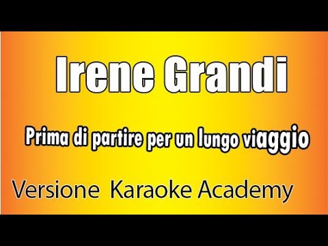 Irene Grandi - Prima di partire per un lungo viaggio