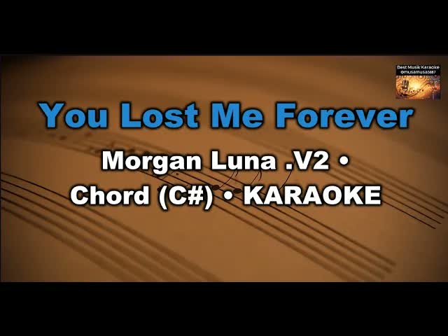 You Lost Me Forever - Morgan Luna -V2 (Chord/C diyez)