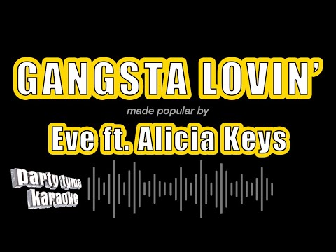 Eve feat. Alicia Keys - Gangsta Lovin'