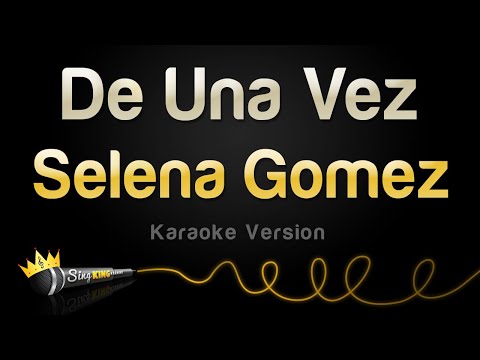 Selena Gomez - De Una Vez