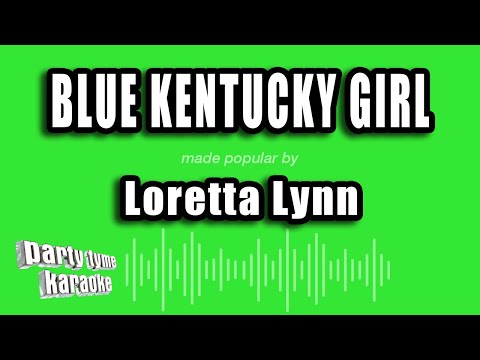 Loretta Lynn - Blue Kentucky Girl
