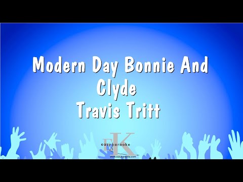 Travis Tritt - Modern Day Bonnie And Clyde