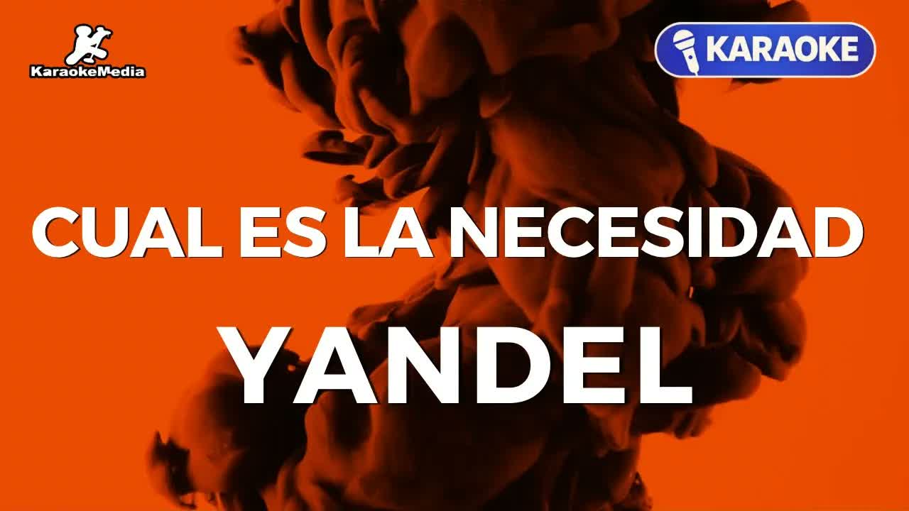 Yandel - Cual Es La Necesidad