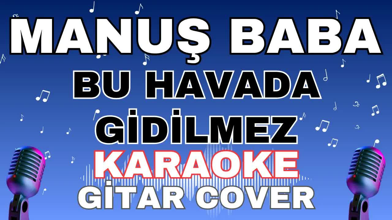 Manuş Baba - Bu Havada Gidilmez