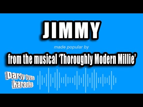 Thoroughly Modern Millie - Jimmy