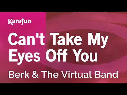 Berk & The Virtual Band - Can't Take My Eyes Off You