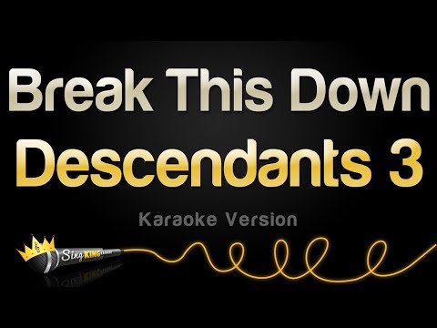 Descendants 3 - Break This Down