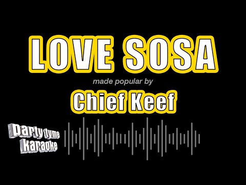 Chief Keef - Love Sosa