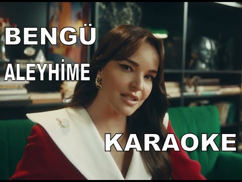 BENGÜ ALEYHİME