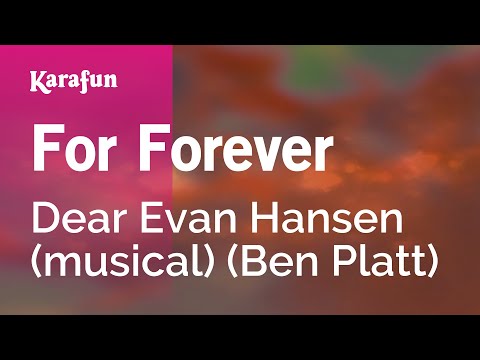Dear Evan Hansen (musical) (Ben Platt) - For Forever