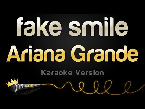 Ariana Grande - fake smile