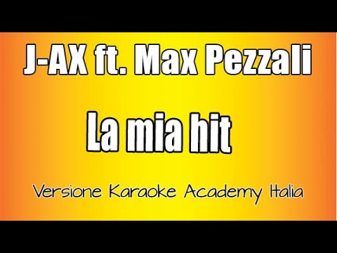 J-Ax ft Max Pezzali - La mia hit