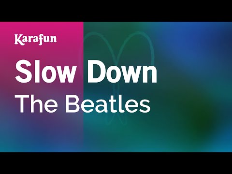 The Beatles - Slow Down