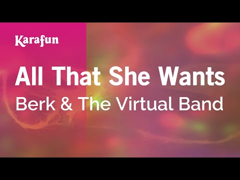 Berk & The Virtual Band - All That She Wants