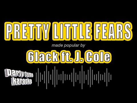 6lack feat. J. Cole - Pretty Little Fears