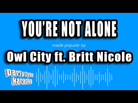 Owl City feat. Britt Nicole - You're Not Alone
