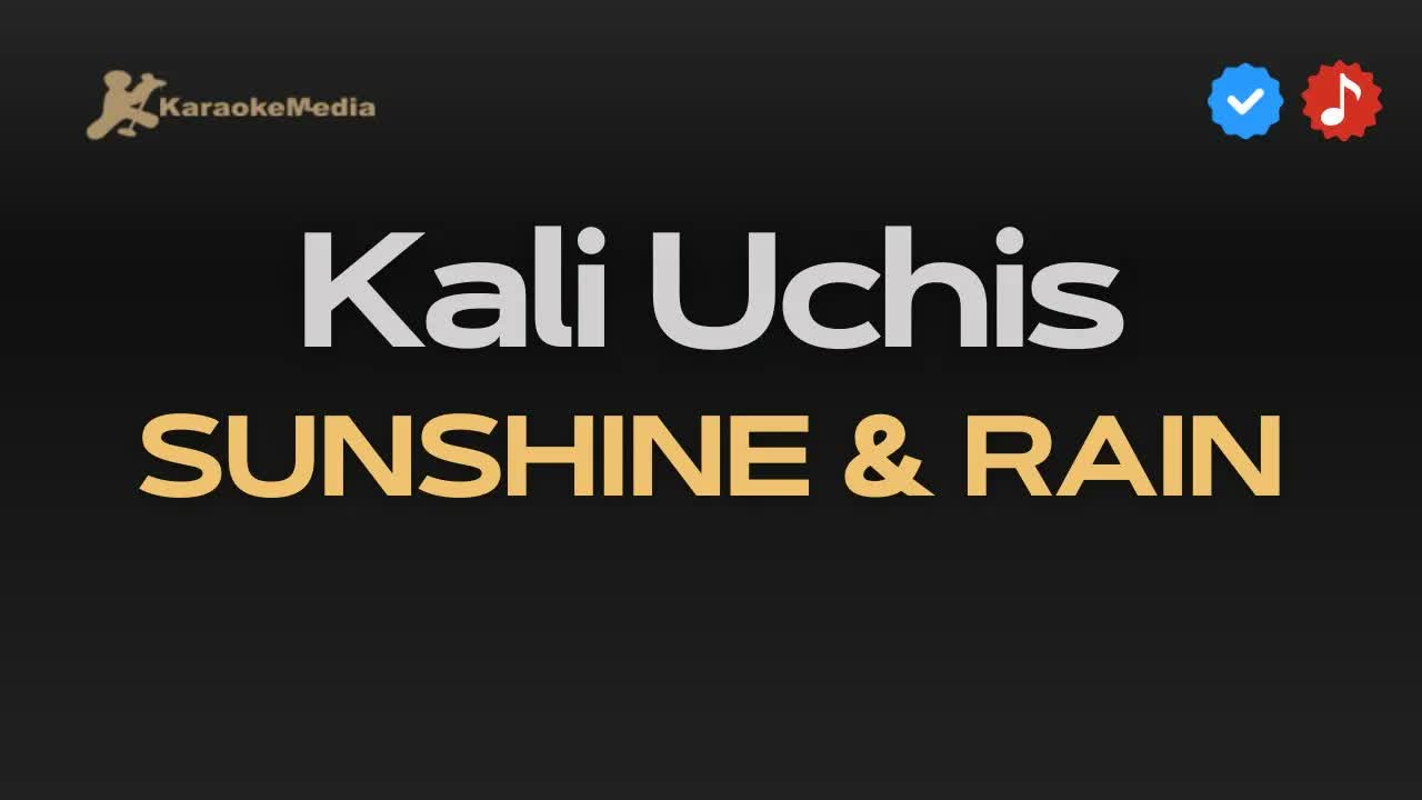 Kali Uchis - Sunshine & Rain