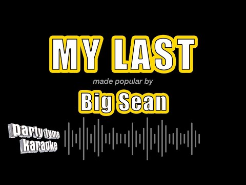 Big Sean - My Last