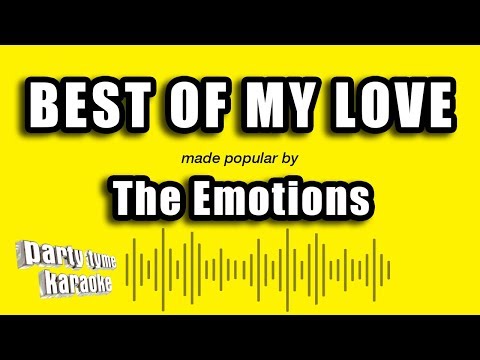 The Emotions - Best of My Love